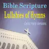 Bible Scripture Lullabies of Hymns (Celtic Harp Versions) album lyrics, reviews, download