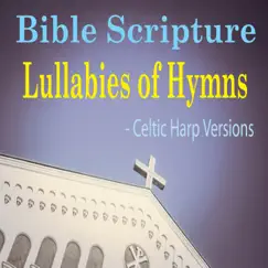 Bible Scripture Lullabies of Hymns (Celtic Harp Versions) by The Suntrees Sky album reviews, ratings, credits