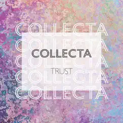Trust - Single by Collecta album reviews, ratings, credits