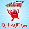 El Diablito Loco - Single album lyrics, reviews, download