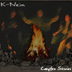 Campfire Stories by K-nein album reviews, ratings, credits