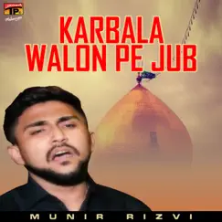 Karbala Walon Pe Jub Song Lyrics