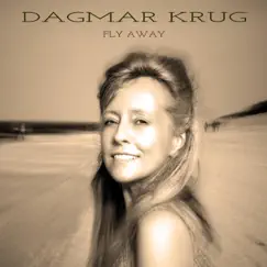 Fly Away - Single by Dagmar Krug album reviews, ratings, credits