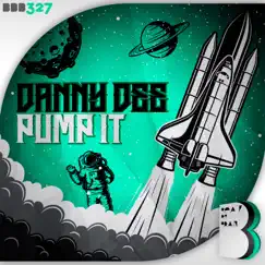 Pump It - Single by Danny Dee album reviews, ratings, credits