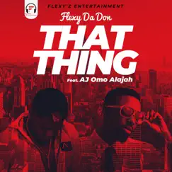 That Thing - Single by Flexy Da Don album reviews, ratings, credits