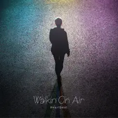 Walkin'on Air - Single by Heartbeat album reviews, ratings, credits