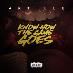 Know How the Game Goes - Single by Artille album reviews, ratings, credits