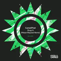 Drop It (Mason Maynard Remix) - Single by CamelPhat album reviews, ratings, credits