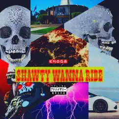 Shawty Wanna Ride - Single by KHOGA album reviews, ratings, credits