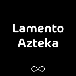 Lamento Azteka - Single by Betoko album reviews, ratings, credits