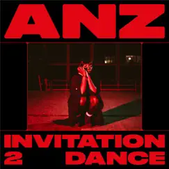 Invitation 2 Dance - EP by Anz album reviews, ratings, credits