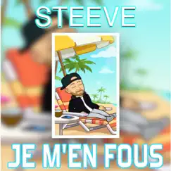 Je m'en fou - Single by Steeve album reviews, ratings, credits