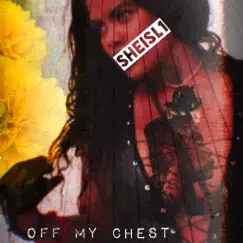 Off My Chest - Single by SheisL1 album reviews, ratings, credits