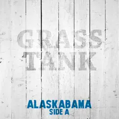 Alaskabama Side A by Grass Tank album reviews, ratings, credits