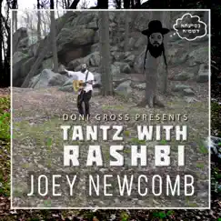 Tantz with Rashbi - Single by Joey Newcomb album reviews, ratings, credits