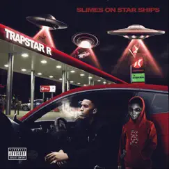 Slimes on Star Ships by Trapstar R album reviews, ratings, credits