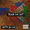 Talkin' Zoe Shit - Single album lyrics, reviews, download