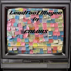 Colors (2012) by Leadfoot Magee album reviews, ratings, credits