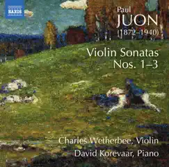 Juon: Violin Sonatas by Charles Wetherbee & David Korevaar album reviews, ratings, credits