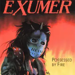 Possessed by Fire by Exumer album reviews, ratings, credits