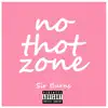 No Thot Zone - Single album lyrics, reviews, download