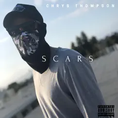 Scars - Single by CHRYS THOMPSON album reviews, ratings, credits