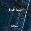 Look Down - Single album lyrics, reviews, download
