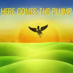 Here Comes the Plump - EP by Sufficiently Plump album reviews, ratings, credits