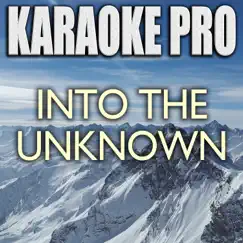 Into the Unknown (Originally Performed by Panic! At the Disco from Frozen 2) [Instrumental Version] Song Lyrics