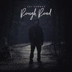 Rough Road - Single by Cal Commas album reviews, ratings, credits