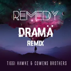 Remedy (Drama Remix) - Single by Tiggi Hawke & Cowens Brothers album reviews, ratings, credits
