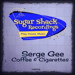 Coffee & Cigarettes - Single by Serge Gee album reviews, ratings, credits