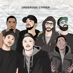 UnderDog Cypher No.1 (feat. Jae.Kidd, Miggy Bars, Alpha, Duane, Blindsight & Yung Yankee) - Single by Mayhem album reviews, ratings, credits