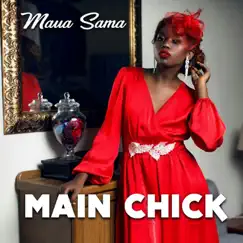 Main Chick - Single by Maua Sama album reviews, ratings, credits