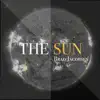 The Sun - Single album lyrics, reviews, download