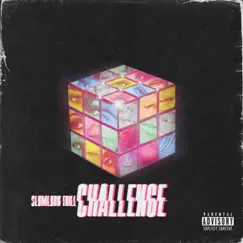 Challenge - Single by Slumlord Trill album reviews, ratings, credits