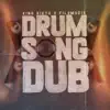 Drum Song Dub - Single album lyrics, reviews, download
