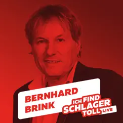 Ich find Schlager toll (Live) - Single by Bernhard Brink album reviews, ratings, credits