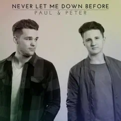 Never Let Me Down Before - Single by Paul Peter album reviews, ratings, credits