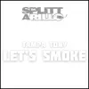 Let's Smoke - Single album lyrics, reviews, download