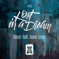 Lost in a Dream (feat. Susie Ledge) [Extended Mix] Song Lyrics