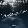 Dinosaur Spy - EP album lyrics, reviews, download