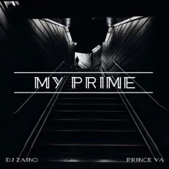 My Prime (feat. Prince VA) Song Lyrics