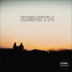 Zenith - Single by Ctrl Mood album reviews, ratings, credits