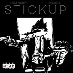 Stickup - Single by Cole Wavy & On Javy album reviews, ratings, credits