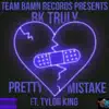 Pretty Mistake (feat. Tylor King) - Single album lyrics, reviews, download