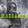 Maleante (feat. Dirty & Dj Alex) - Single album lyrics, reviews, download