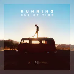 Running Out of Time - Single by Miles Hardt album reviews, ratings, credits