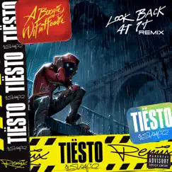 Look Back at It (Tiesto and SWACQ Remix) Song Lyrics