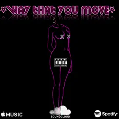 Way That You Move - Single by 18sinz album reviews, ratings, credits